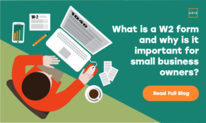 What is a W2 form and why is it important for small business owners?