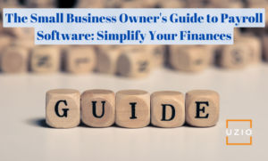The Ultimate Guide to Choosing Payroll Software for Your Small Business