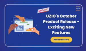UZIO’s October Product Release – Exciting New Features!