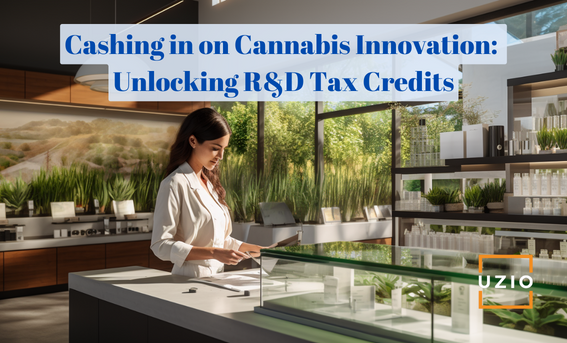 Maximizing Cannabis Industry Innovation: Leveraging R&D Tax Credits
