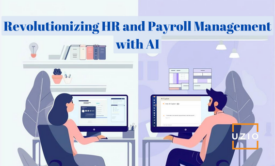 Revolutionizing HR and Payroll Management with AI: The UZIO AI Copilot Era